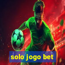 solo jogo bet